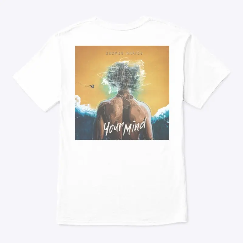 "Your Mind" T-Shirt